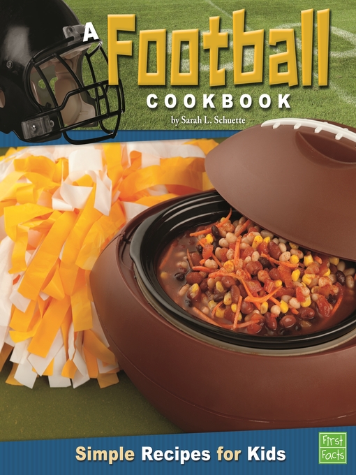 Title details for A Football Cookbook by Sarah L. Schuette - Available